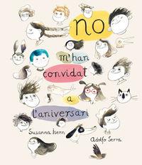 No m'han convidat a l'aniversari | 9788494292910 | Susanna Isern - Adolfo Serra