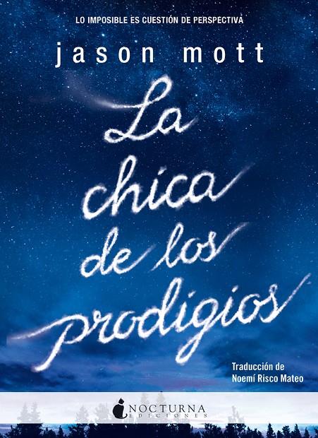 La chica de los prodigios | 9788494424373 | Jason Mott