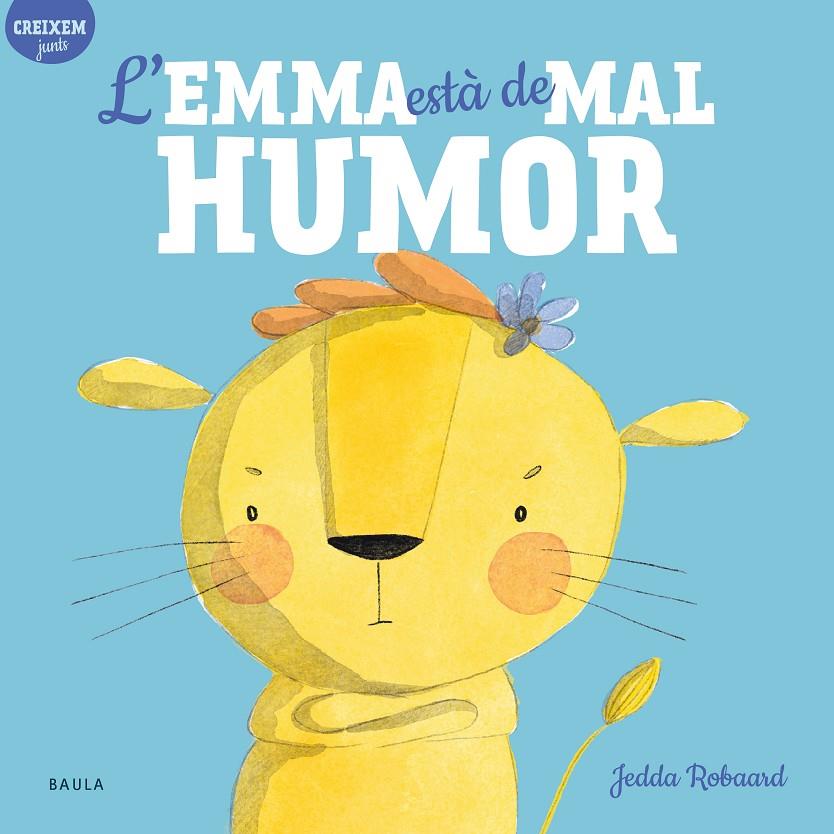 L'Emma està de mal humor | 9788447946815 | Robaard, Jedda