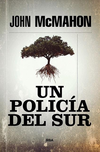 Un policía del sur | 9788491879978 | McMahon, John