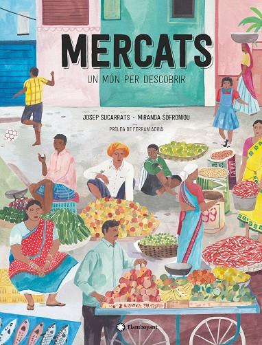 Mercats. Un món per descobrir | 9788417749682 | Sucarrats, Josep 