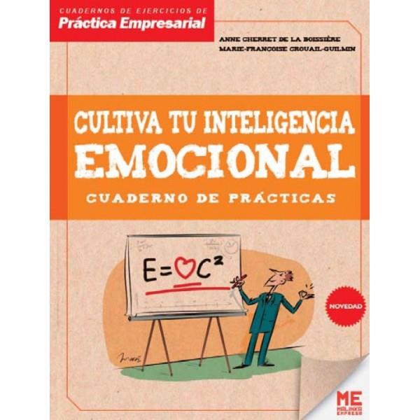 Cultiva tu inteligencia emocional. Cuad. prácticas | 9788415322931 | Anne Cherret - Marie-Françoise Crouail-Guilmin