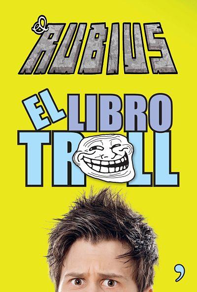 El libro Troll | 9788499983196 | El Rubius