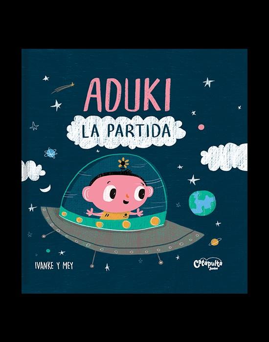 Aduki: La partida | 9789878150482 | Kerner, Ivan/Clerici, Mayra