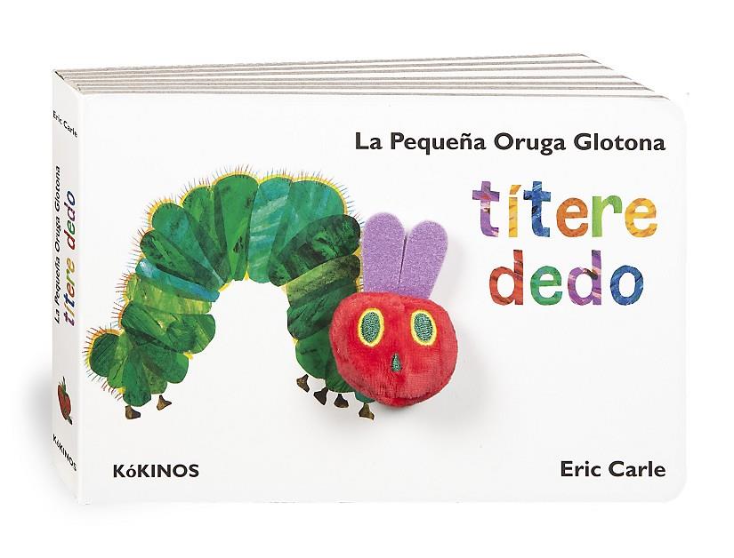 La pequeña oruga glotona - Títere dedo | 9788492750139 | E. Carle