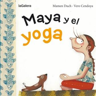 Maya y el yoga | 9788424654443 | Mamen Duch / Vero Cendoya