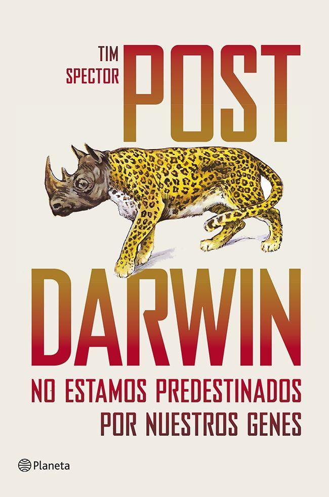 Post Darwin. No estamos predestinados por nuestros | 9788408115625 | Tim Spector