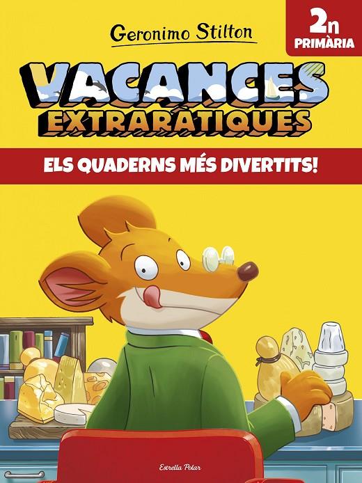 Vacances extraràtiques 2n primària | 9788491372585 | Stilton, Geronimo