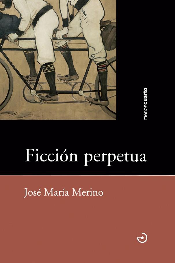 Ficción perpetua | 9788415740124 | José María Merino