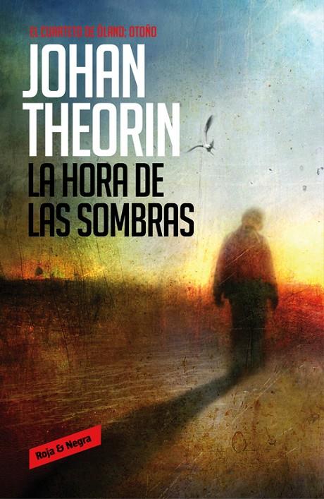 La hora de las sombras | 9788439726838 | Johan Theorin