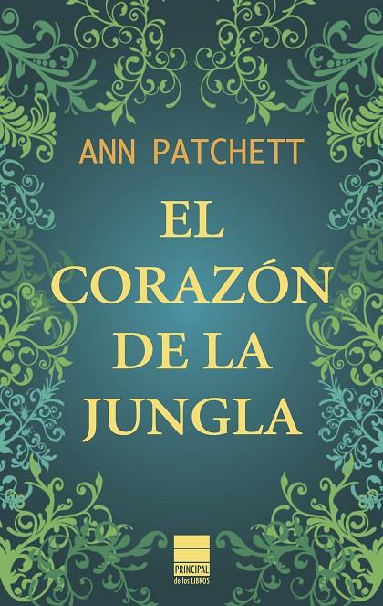 El corazón de la jungla | 9788493971731 | Ann Patchett