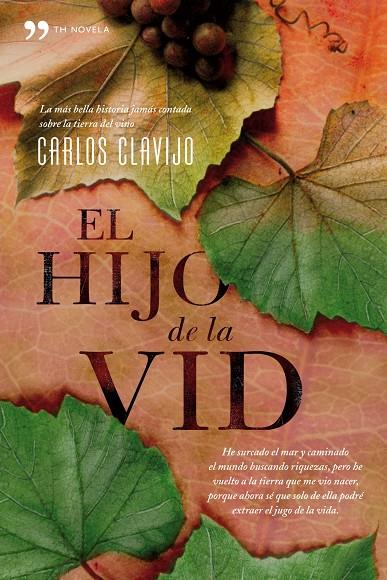 El hijo de la Vid | 9788484607151 | Carlos Clavijo