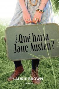 ¿Qué haría Jane Austen? | 9788493720698 | Laurie Brown