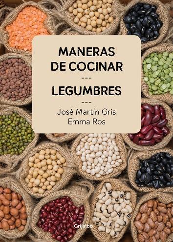 Maneras de cocinar legumbres | 9788416895465 | Martín Gris, José/Ros, Emma