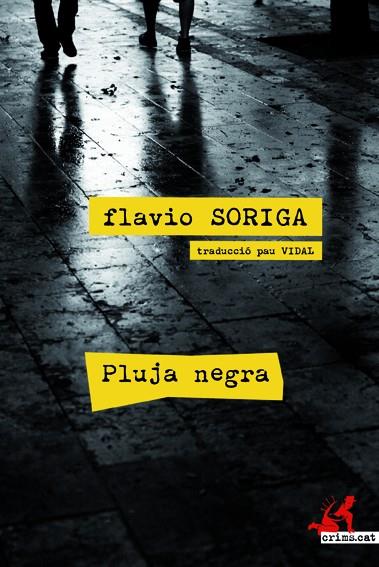 Pluja negra | 9788415098638 | Flavio Soriga