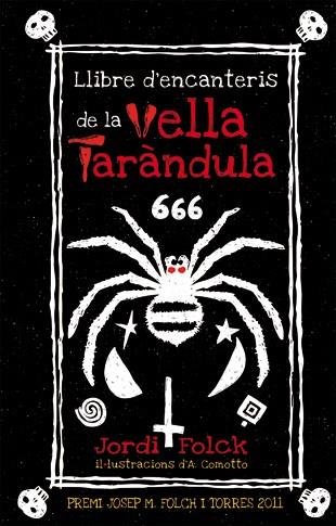 Llibre d'encanteris de la vella Taràndula | 9788424642709 | Folck, Jordi