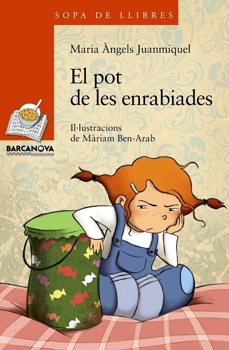 El pot de les enrabiades | 9788448926823 | Maria Àngels Juanmiquel