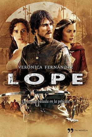 Lope. La novela basada en la película | 9788484608875 | Verónica Fernández