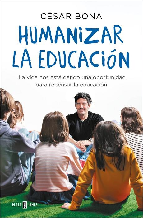 Humanizar la educación | 9788401022319 | Bona, César