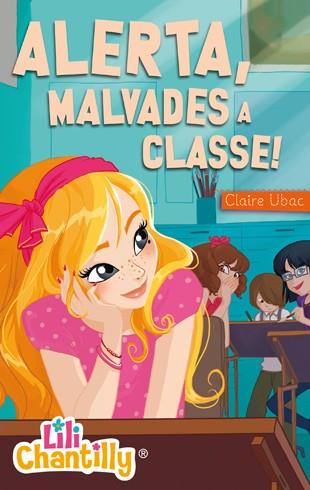 Lili Chantilly 2. Alerta, malvades a classe! | 9788424650827 | Ubac, Claire