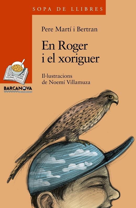 En Roger i el xoriguer | 9788448924737 | Pere Martí i Bertran