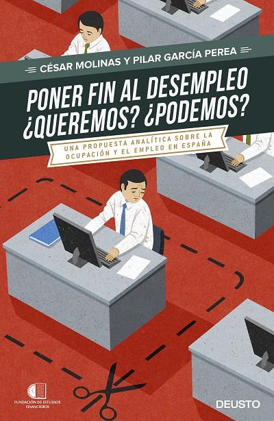 Poner fin al desempleo. ¿Queremos? ¿Podremos? | 9788423425075 | César Molina - Pilar garcia Perea