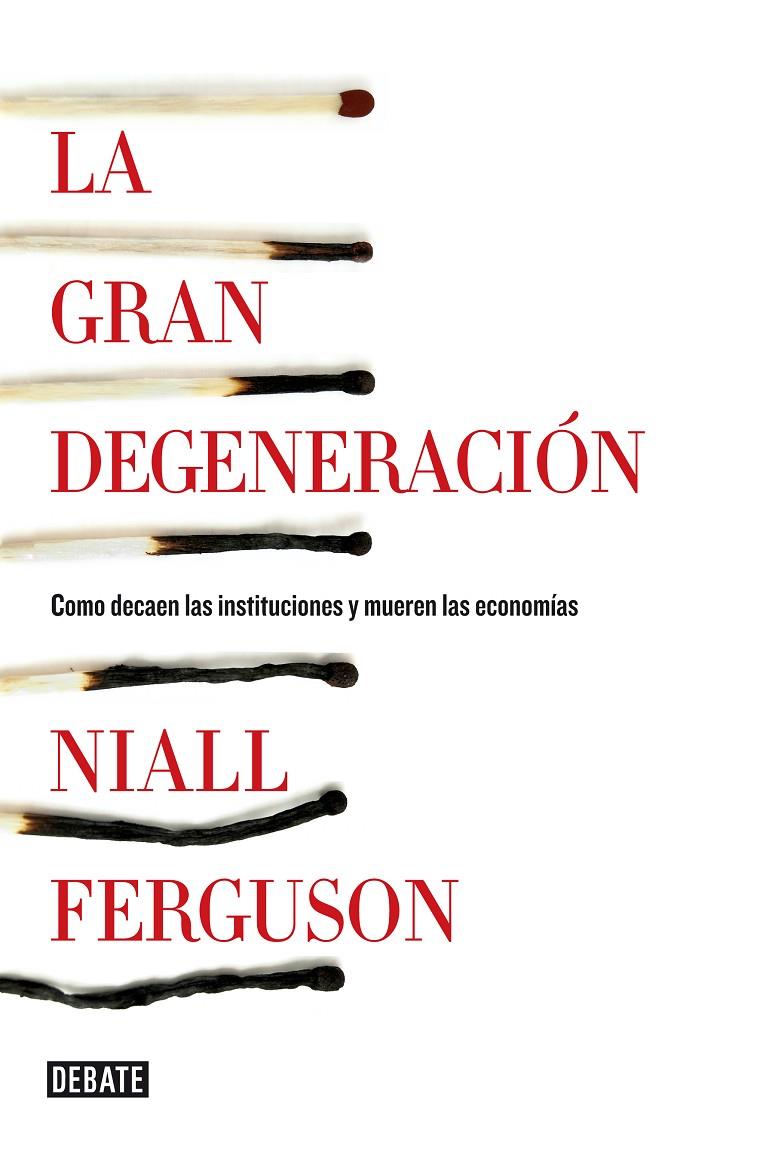 La gran degeneración | 9788499922744 | Niall Ferguson