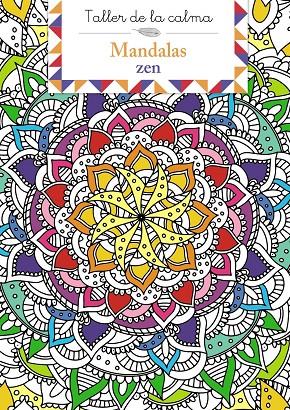 Taller de la calma. Mandalas zen | 9788469669754 | Varios Autores