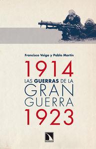 Las guerras de la gran guerra 1914-1923 | 9788483198889 | Francisco Veiga y Pablo Martín