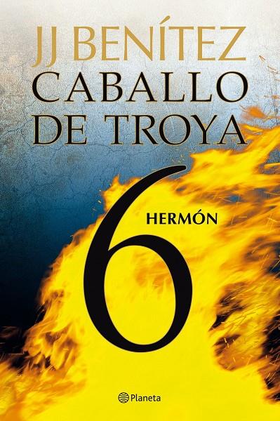 Caballo de Troya 6. Hermón | 9788408108092 | J.J. Benítez