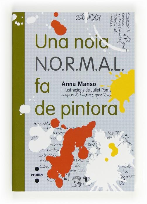 Una noia N.O.R.M.A.L. fa de pintora | 9788466130264 | Anna Manso