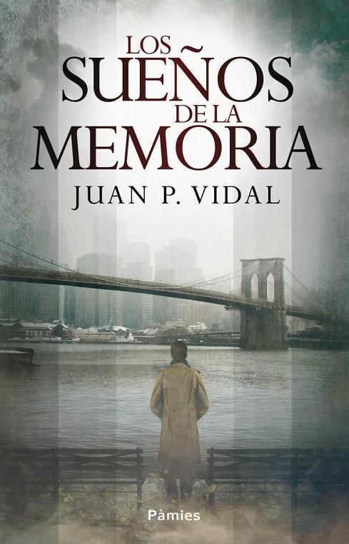 Los sueños de la memoria | 9788415433484 | Juan P. Vidal