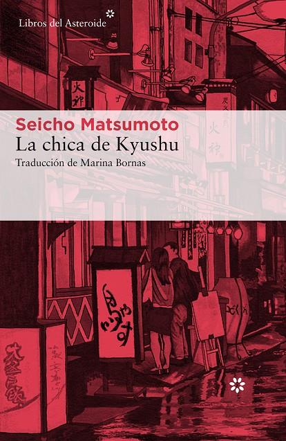 La chica de Kyushu | 9788417007041 | Seicho Matsumoto