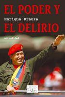 El poder y el delirio | 9788483831427 | Enrique Krauze