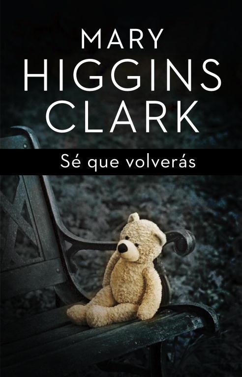 Sé que volverás | 9788401352447 | Mary Higgins Clark