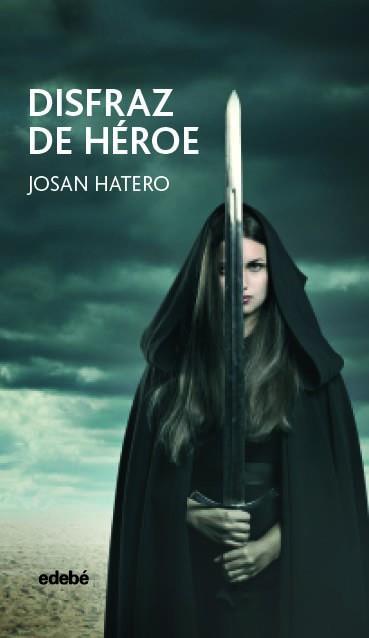 Disfraz de heroe | 9788468333984 | Josan Hatero