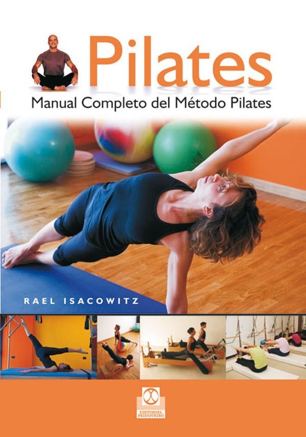 Pilates. Manual completo del método Pilates | 9788480191371 | Rael Isacowitz