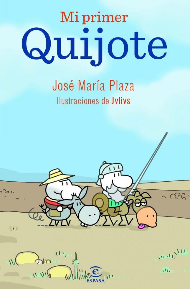 Mi primer Quijote | 9788467036701 | José María Plaza