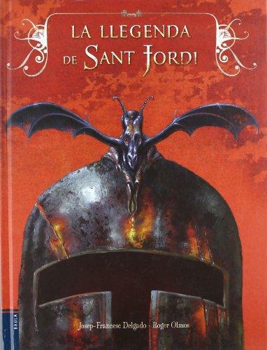 Lla llegenda de Sant Jordi | 9788447917662 | Josep-Francesc Delgado - Roger Olmos