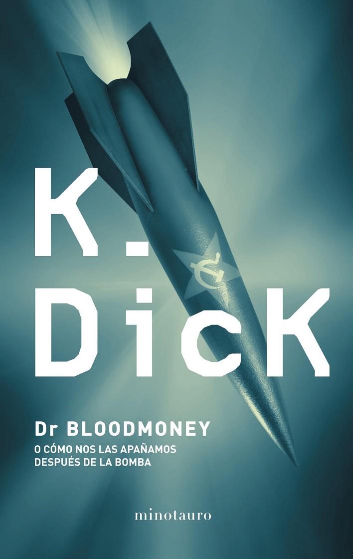 Dr. Bloodmoney | 9788445001189 | Philip K, Dick