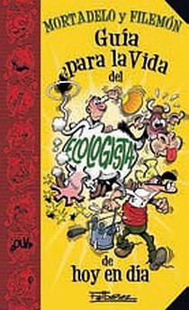 Guía para la vida del ecologista de hoy en día | 9788466636353 | F. Ibáñez