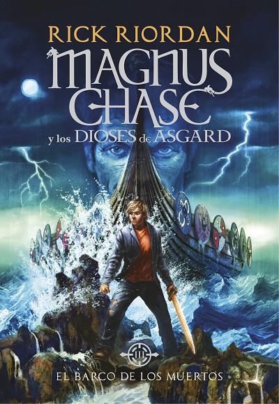 Barco de los muertos. Magnus Chase y los dioses de Asgard | 9788490438244 | Rick Riordan