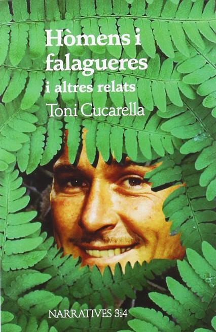 Hòmens i falagueres i altres relats | 9788475028859 | Toni Cucarella