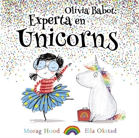 Olivia Babot : experta en unicorns | 9788448938321 | Hood, Morag