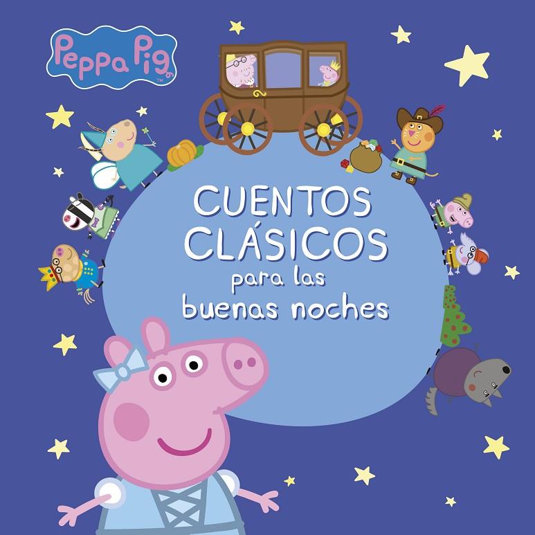 Peppa Pig. Cuentos clásicos para las buenas noches | 9788448848163 | Hasbro,/Eone,