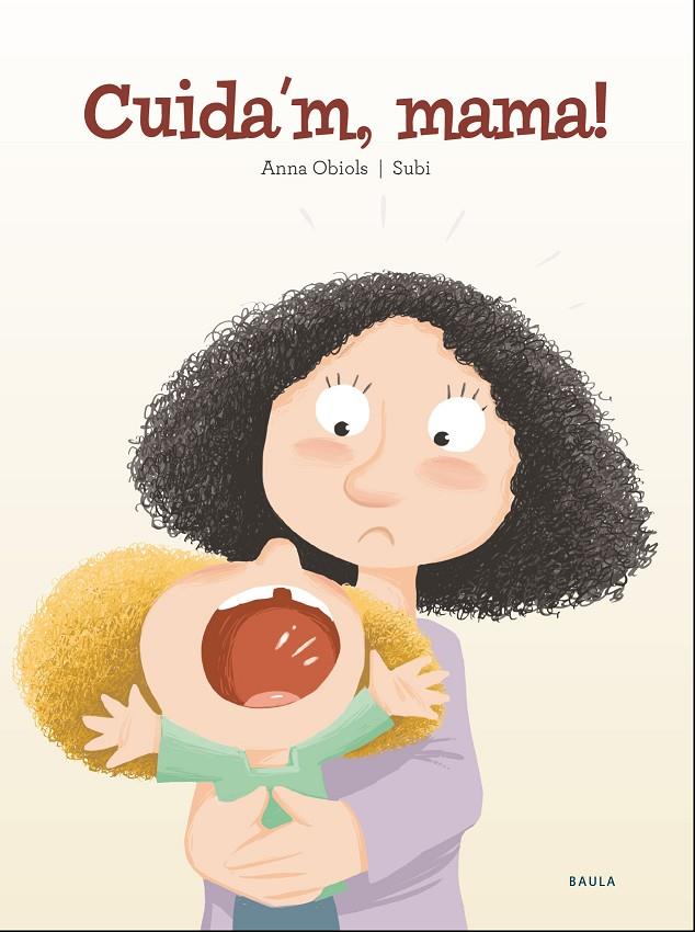 Cuida'm, mama! | 9788447941957 | Obiols Llopart, Anna