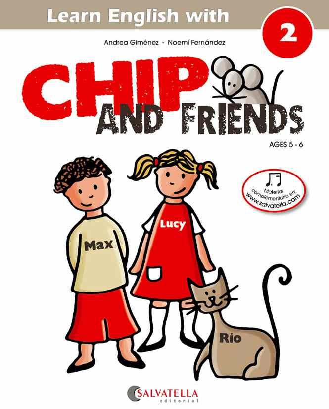 Chip and friends 2 / 5-6 anys | 9788484127550 | Gimenez Pujagut, Andrea