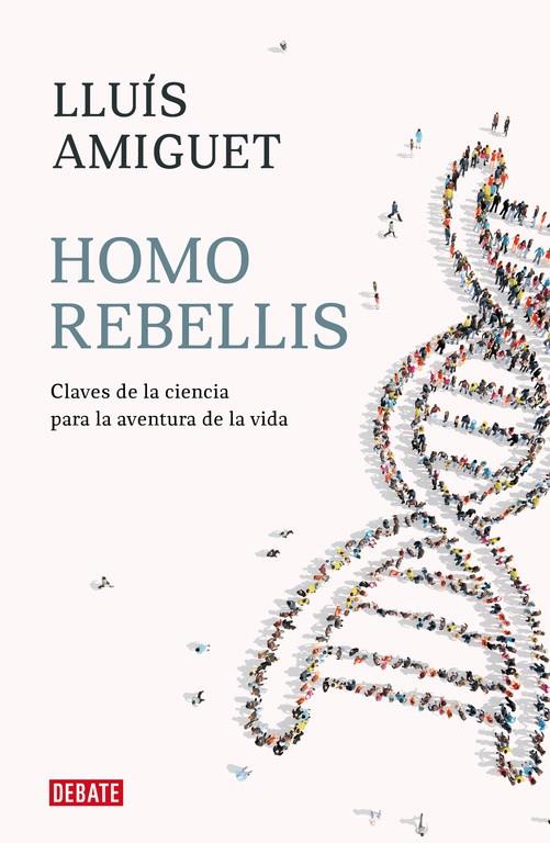 Homo rebellis | 9788418006234 | Amiguet, Lluis