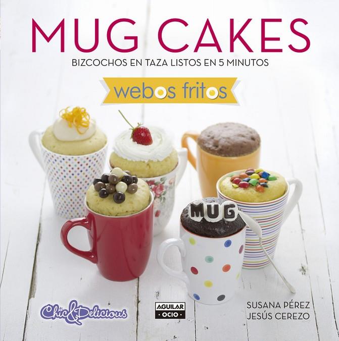 Mug Cakes (Webos Fritos) | 9788403514744 | Pérez, Susana/Cerezo, Jesús