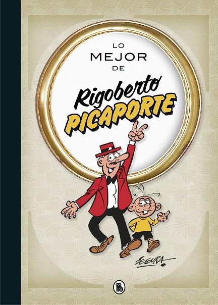 Lo mejor de Rigoberto Picaporte (Lo mejor de...) | 9788402423313 | Segura, Robert